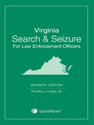 cover image of Virginia Search and Seizure for Law Enforcement Officers